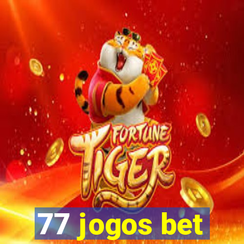 77 jogos bet